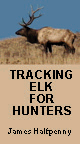 TRACKING FOR ELK HUNTERS